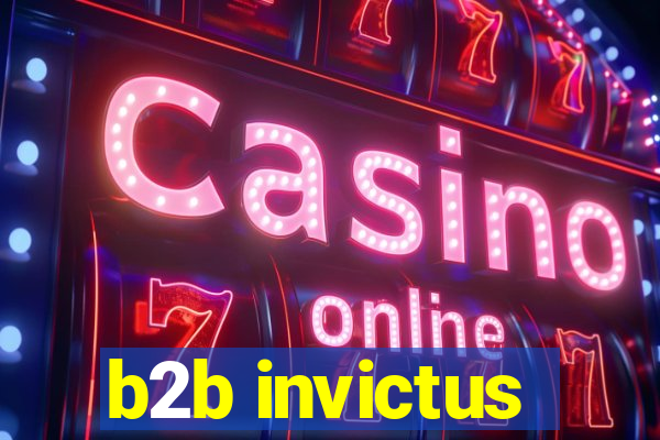 b2b invictus